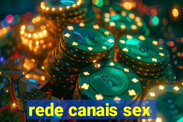 rede canais sex